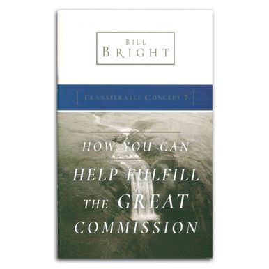 Transferable Concepts 7: How You Can Help Fulfill The Great Commission