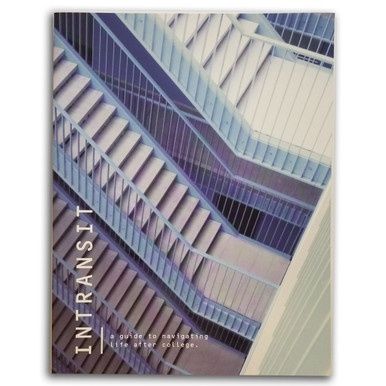 Intransit:  A Guide to Navigating Life After College