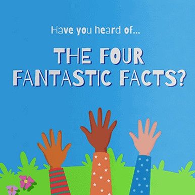 Have you Heard of The Four Fantastic Facts?