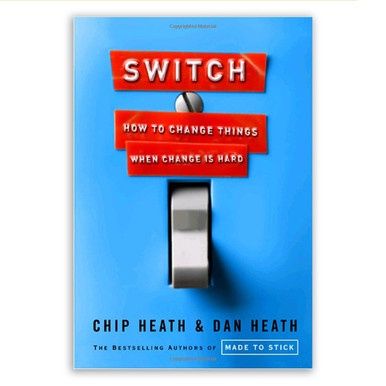 Switch: How to Change Things When Change Is Hard