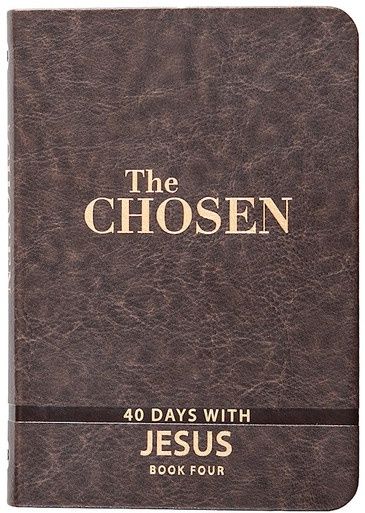 The Chosen - 40 Days with Jesus, Book 4