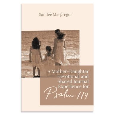 A Mother - Daughter Devotional