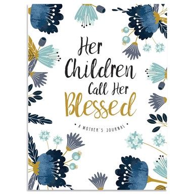 Her Children Call Her Blessed: A Mother's Journal