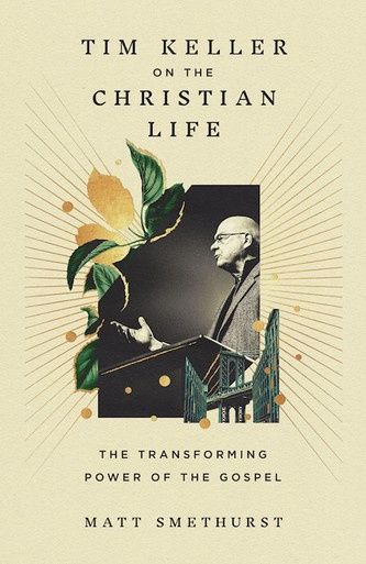 TIm Keller on the Christian Life (Hardcover)