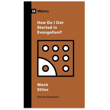 How Do I Get Started in Evangelism?