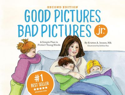 Good Pictures Bad Pictures Jr. (2nd Edition)