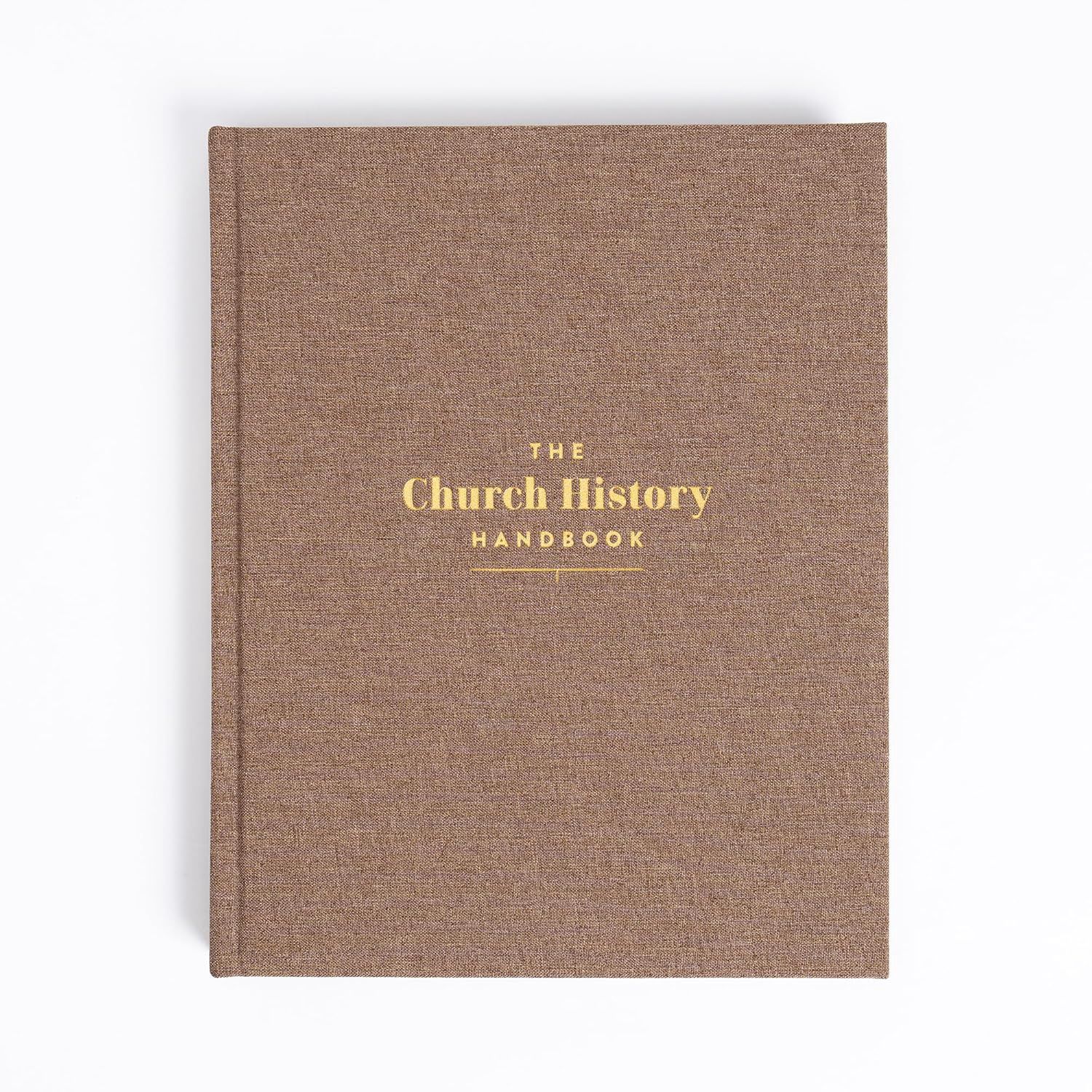The Church History Handbook