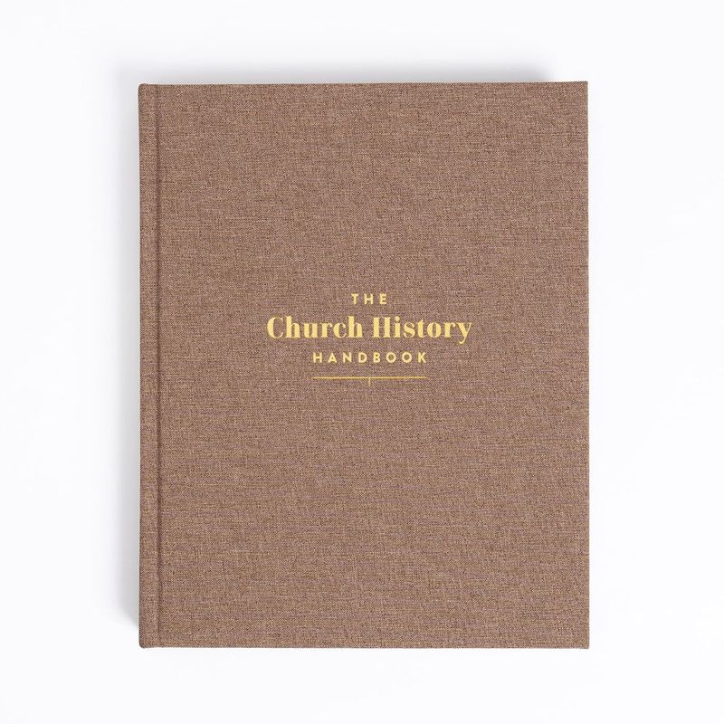 The Church History Handbook