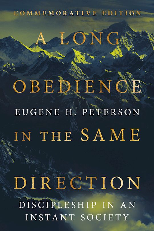 A Long Obedience In The Same Direction (Commemorative Edition)
