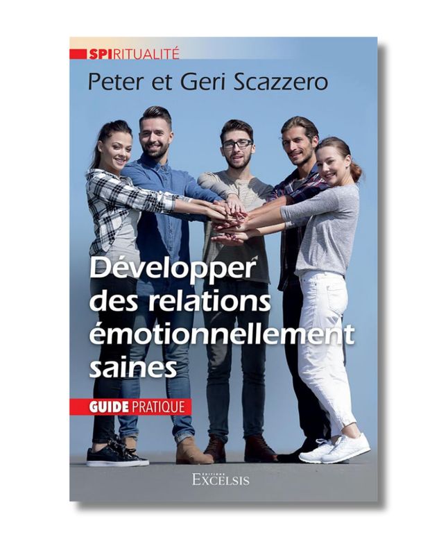 Développer des relations émotionnellement saines: Guide pratique