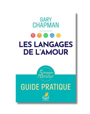 Les langages de l'amour: Guide pratique (Gary Chapman)