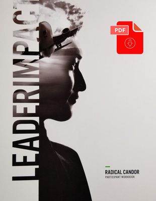 Radical Candor, Participant Workbook - PDF