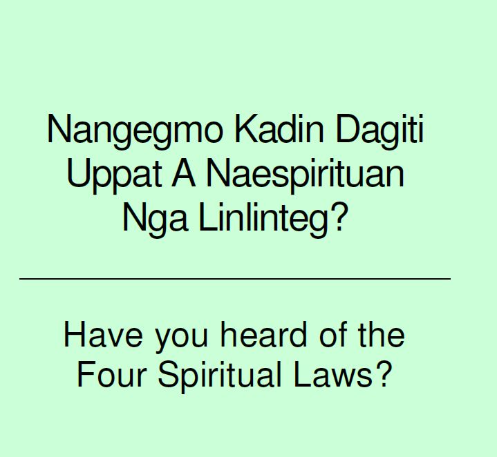 Have you heard of the Four Spiritual Laws? Ilocano/English PDF