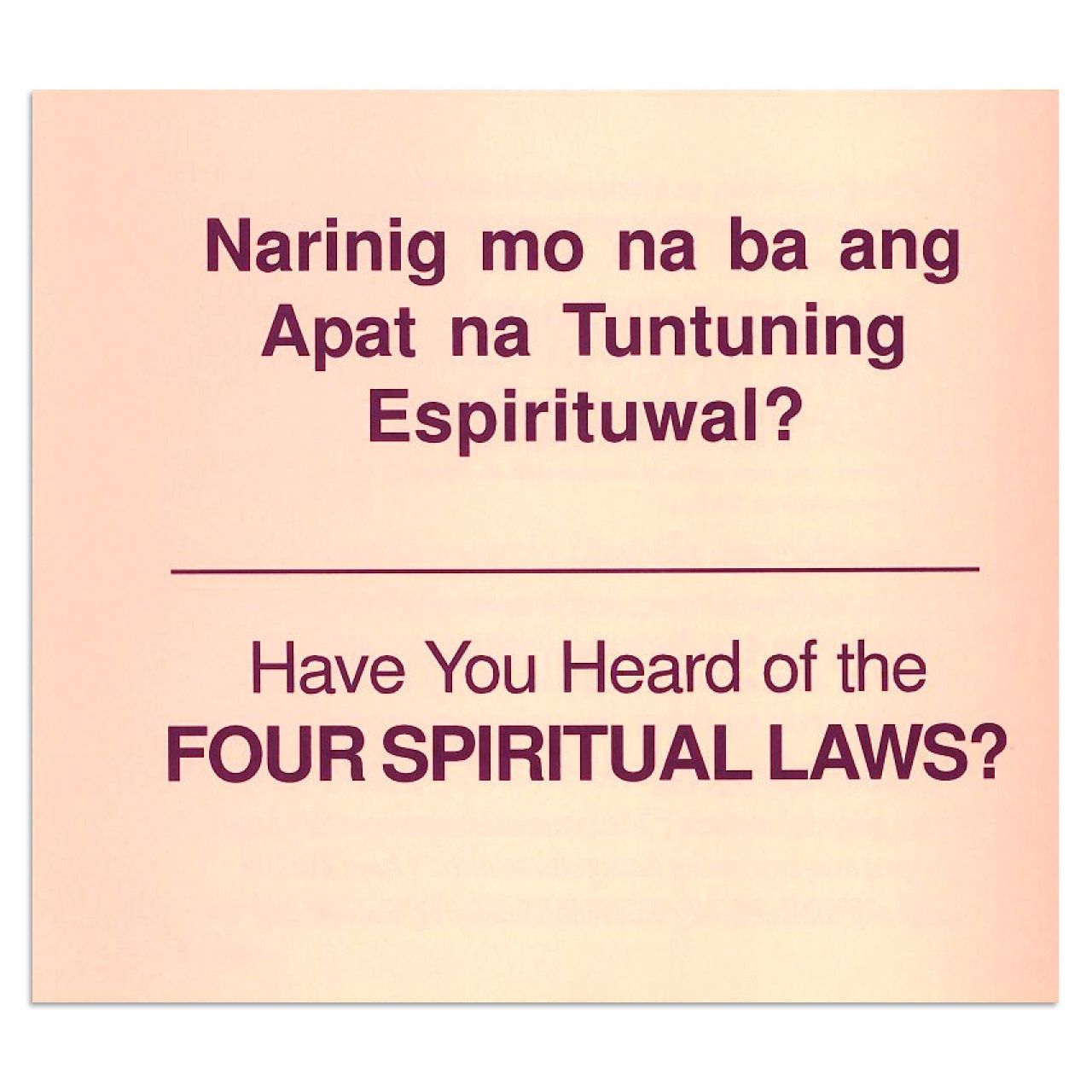 Have You Heard of the Four Spiritual Laws? - Tagalog/English PDF
