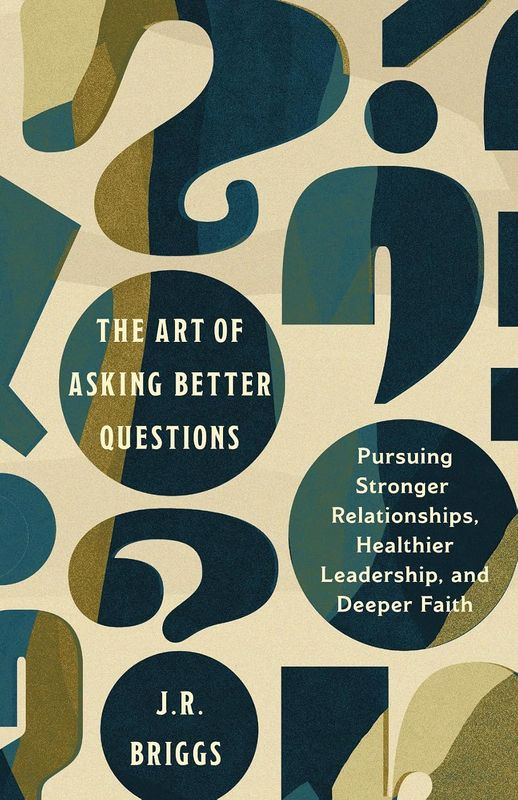 The Art Of Asking Better Questions