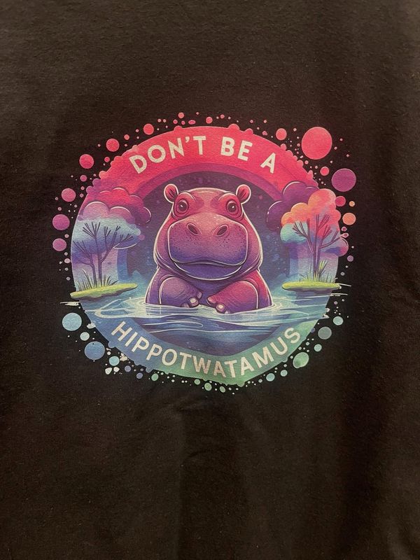 “Don’t Be a Hippotwatamus” Tee