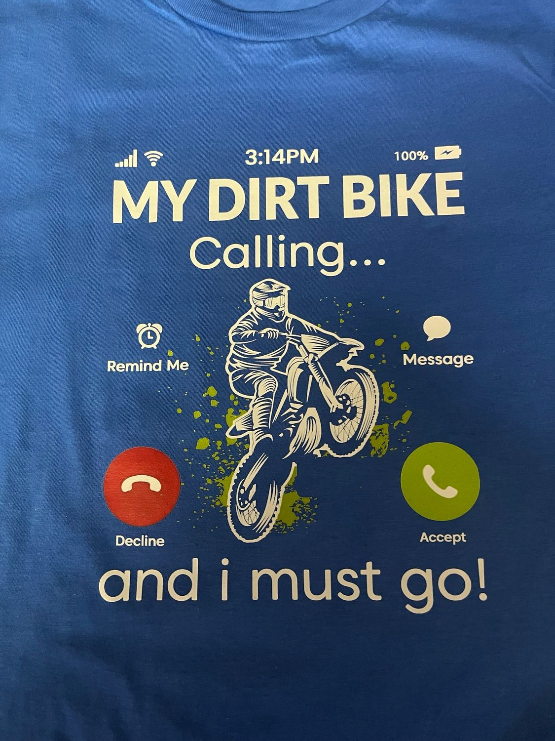 “My Dirt Bike Is Calling” Tee