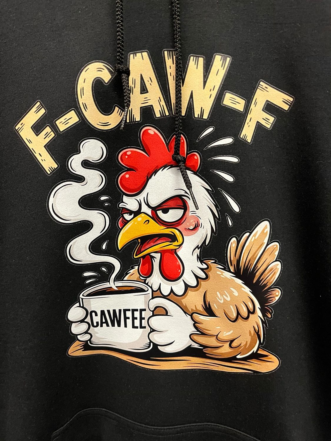 F-CAW-F Cawfee Hoodie