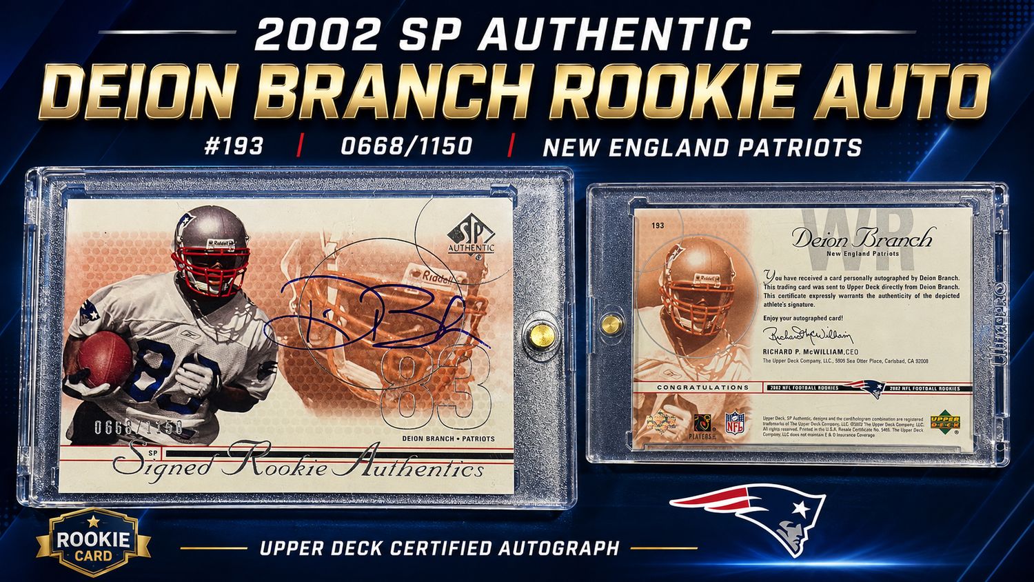 2002 SP Authentic Deion Branch Rookie Auto /1150 #193 Patriots RC Autograph