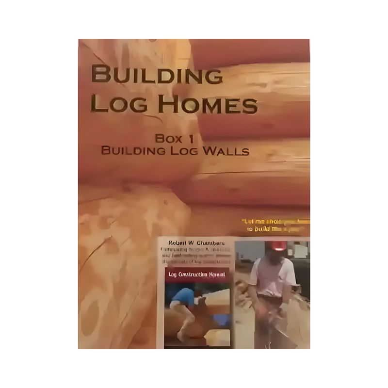 Log Construction DVD by Robert Chambers