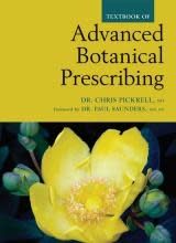 ADVANCED BOTANICAL PRESCRIBING BY DR. CHRIS PICKRELL &amp; DR. PAUL SAUNDERS