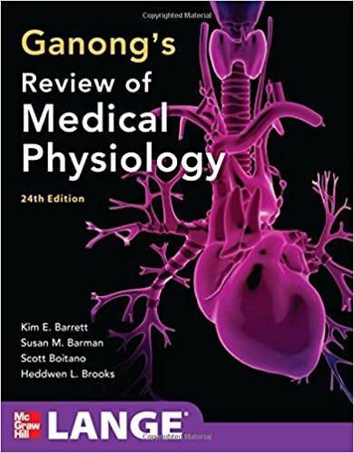 GANONG'S REVIEW OF MEDICAL PHYSIOLOGY 24TH ED
