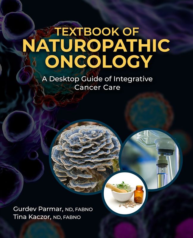 TEXTBOOK OF NATUROPATHIC ONCOLOGY  (G. PARMAR ET AL.)