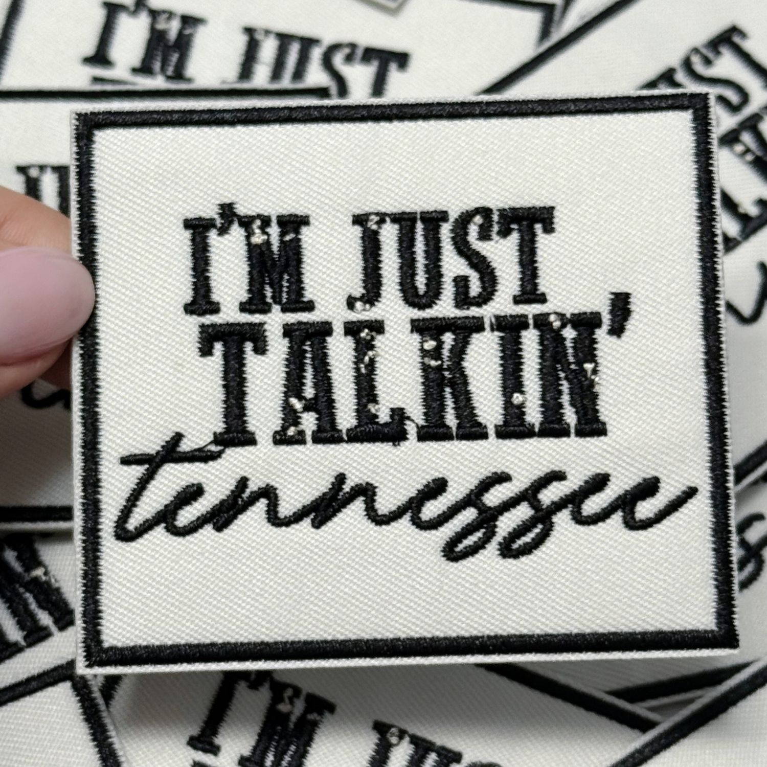 3" I'm Just Talkin' Tennessee -  Embroidered Hat Patch: Embroidered Patch