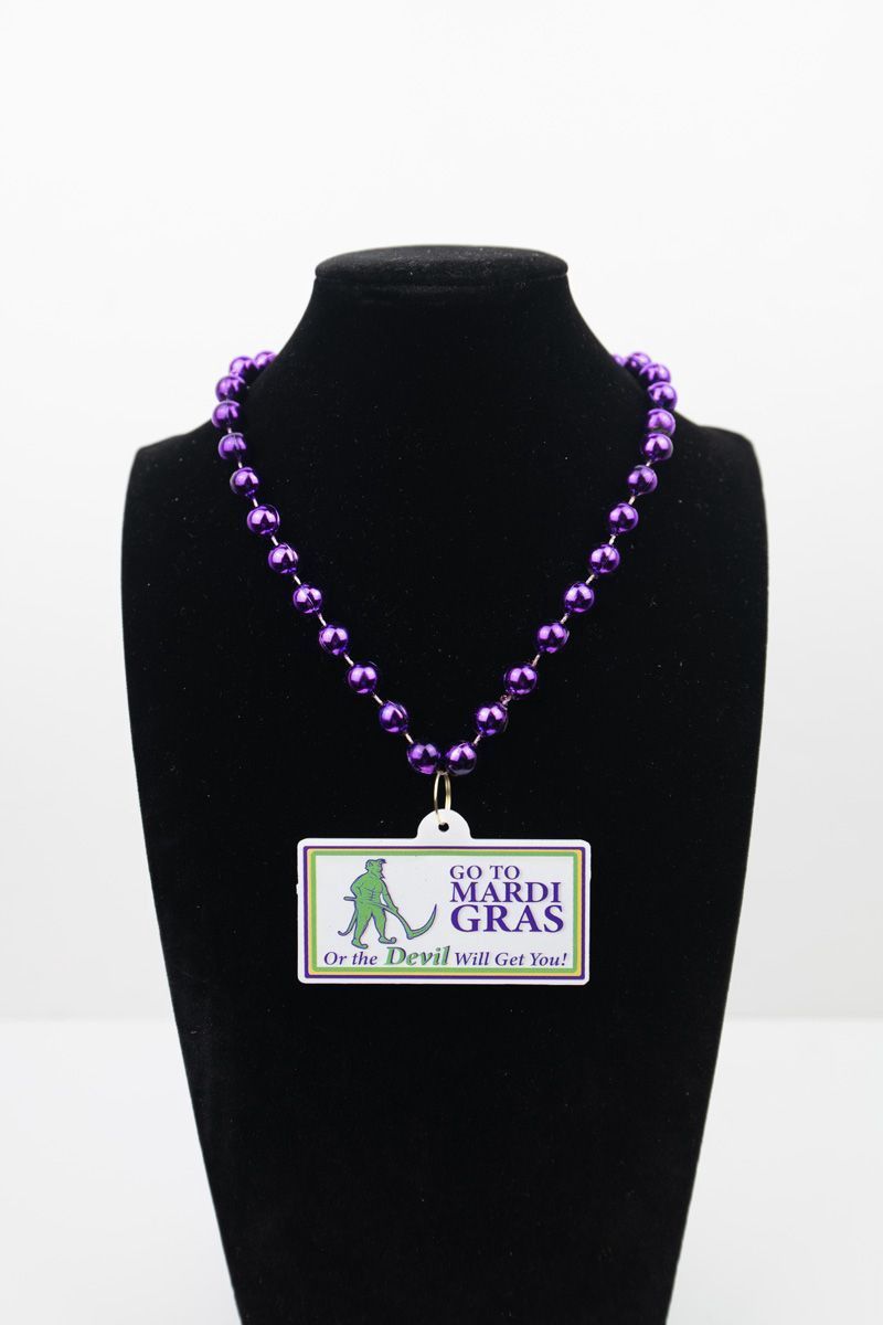 Go To Mardi Gras or the Devil Will Get You Mardi Gras Beads - Dozen