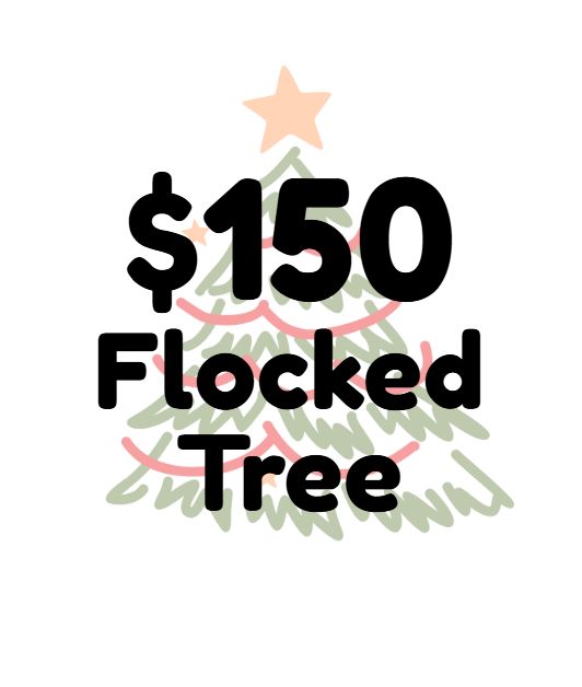 $150 Flocked Tree Sale