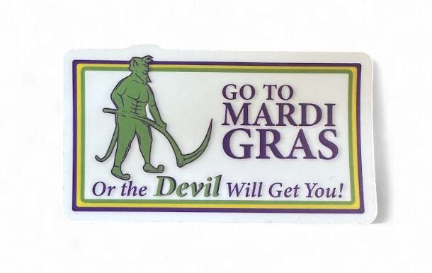 Go To Mardi Gras Sticker