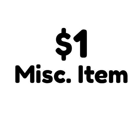 $1 MISC ITEM