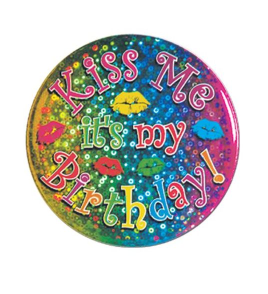 Kiss Me It's My Birthday Button 3.5" (Each)