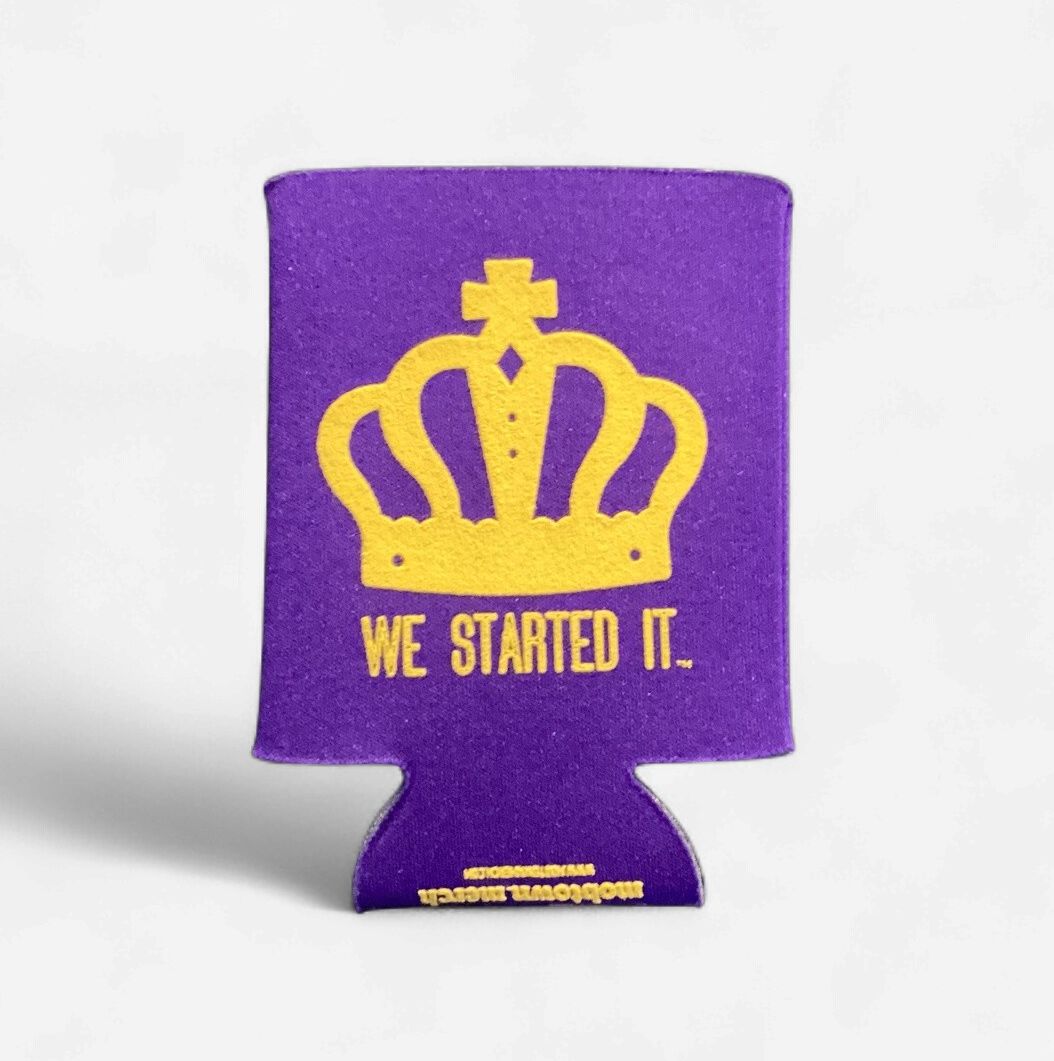 We Started It Koozie