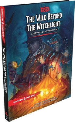 Dungeons and Dragons RPG: The Wild Beyond the Witchlight - A Feywild Adventure 