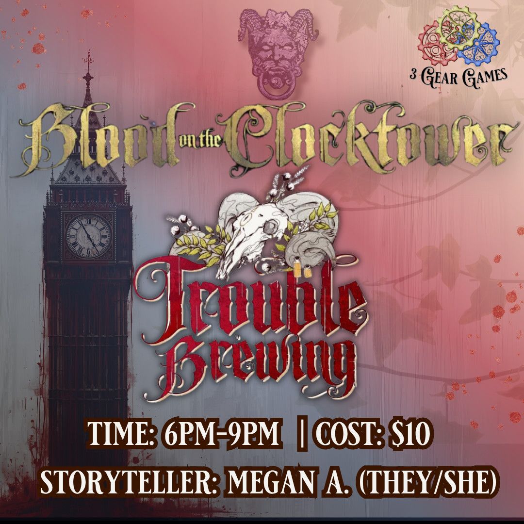 Blood on the Clocktower, Variation: Troubled Brewing April 22nd