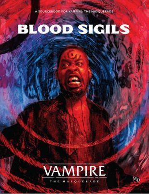 Vampire The Masquerade: RPG - Blood Sigils Sourcebook