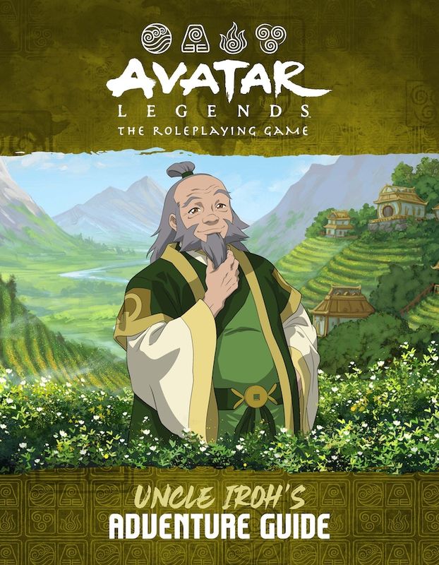 Avatar Legends RPG: Uncle Iroh`s Adventure Guide