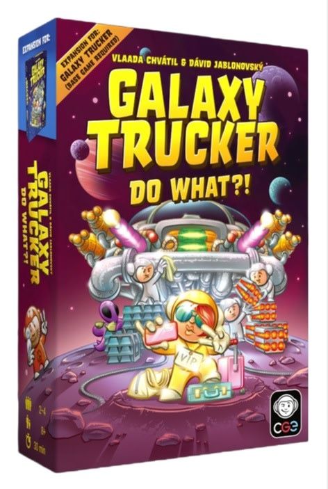 Galaxy Trucker: Do What?! Galaxy Trucker: Do What?!