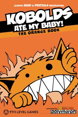 Kobolds Ate My Baby the Orange Book