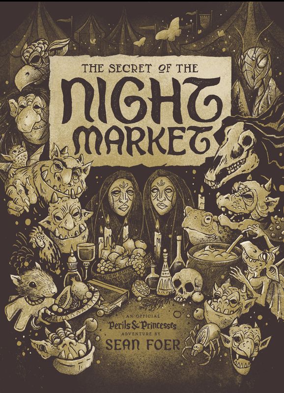 The Secret of the Night Market (Perils &amp; Princesses)