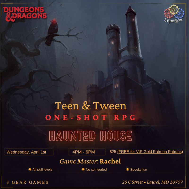 Teen, Tween D&amp;D One Shot, Haunted House!!
