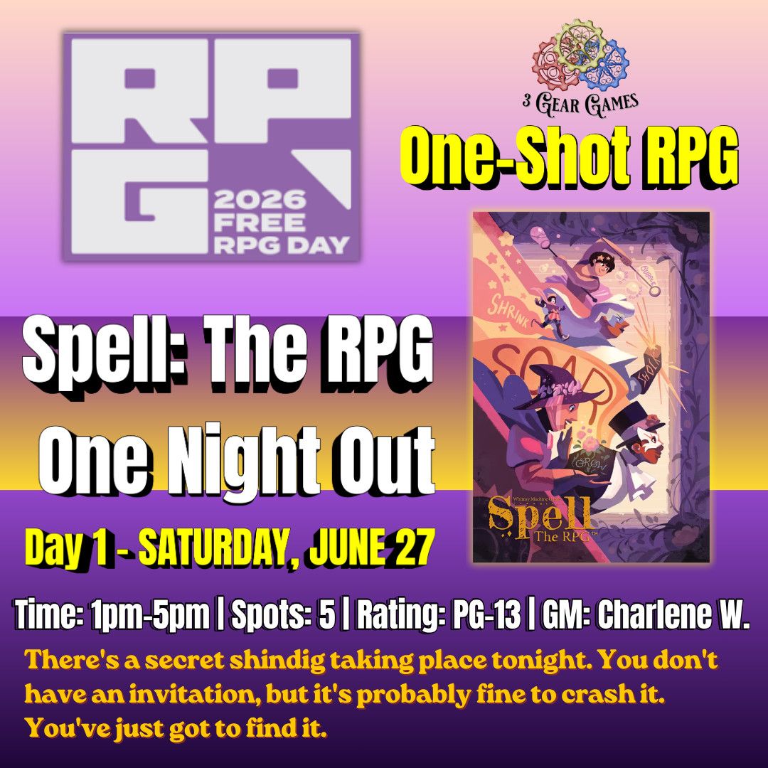 Free RPG Day 1 (Sat. 6/27) Spell: The RPG - One Night Out-  1pm-5pm