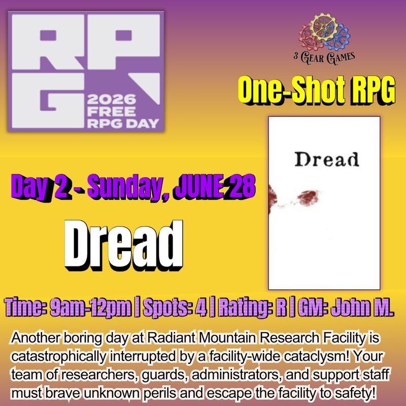 RPG Day 2 (Sun. 6/28) Dread  9am-12pm