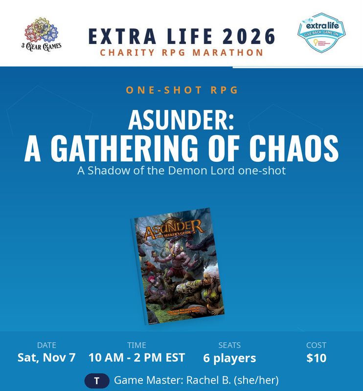 Extra Life 2026, Asunder: A Gathering of Chaos, Sat 10am -2pm