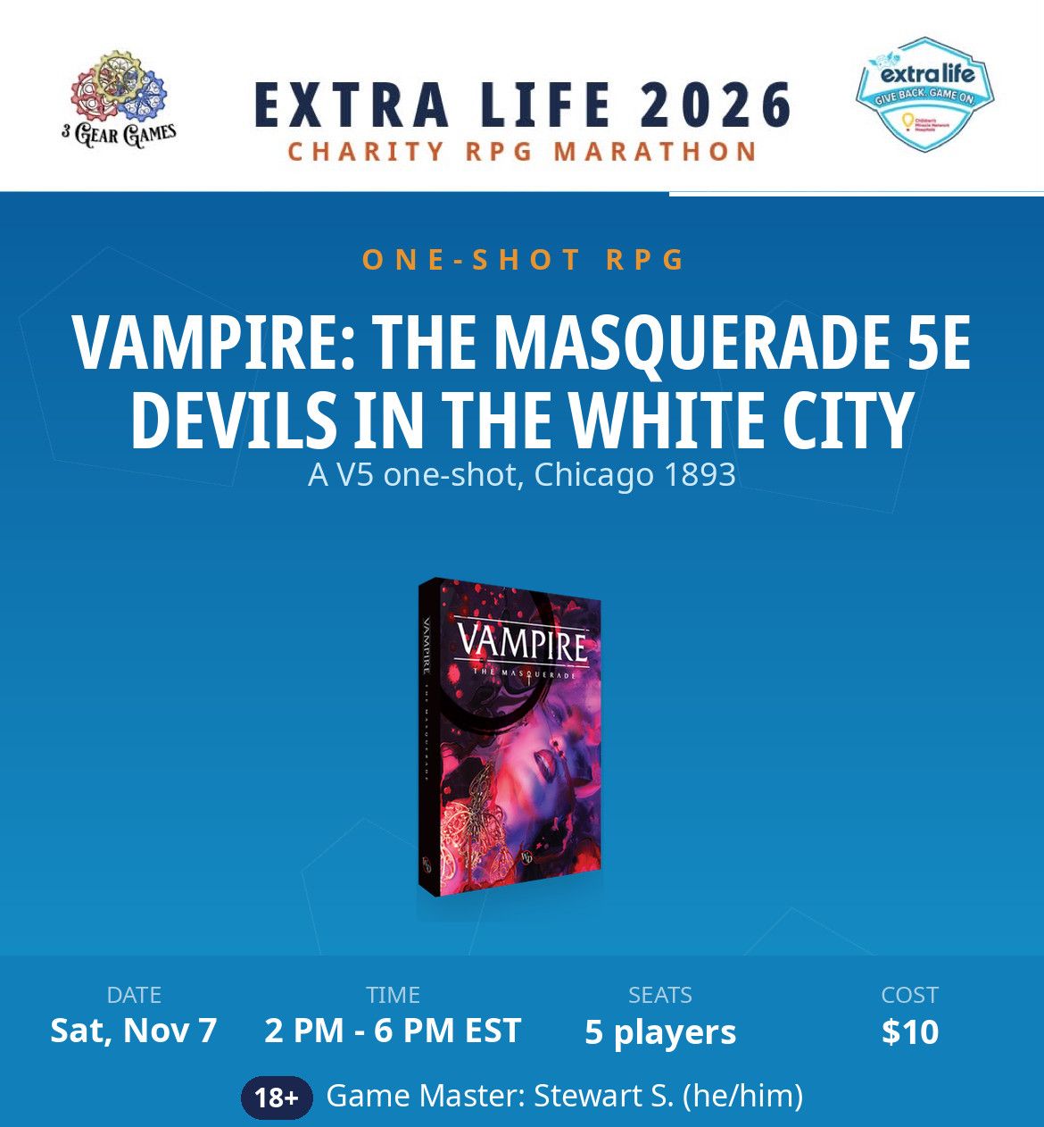 Extra Life 2026, Vampire: The Masquerade 5th Edition - Devils In The White City, Sat 2pm -6pm Extra Life 2026, Vampire: The Masquerade 5th Edition - Devils In The White City, Sat 2pm -6pm