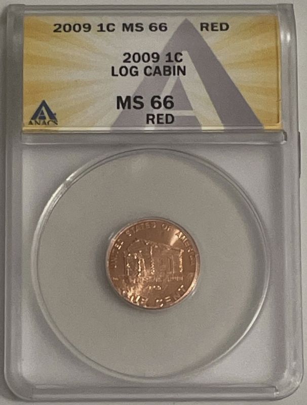 ANACS 2009 1C Log Cabin Red (MS 66)