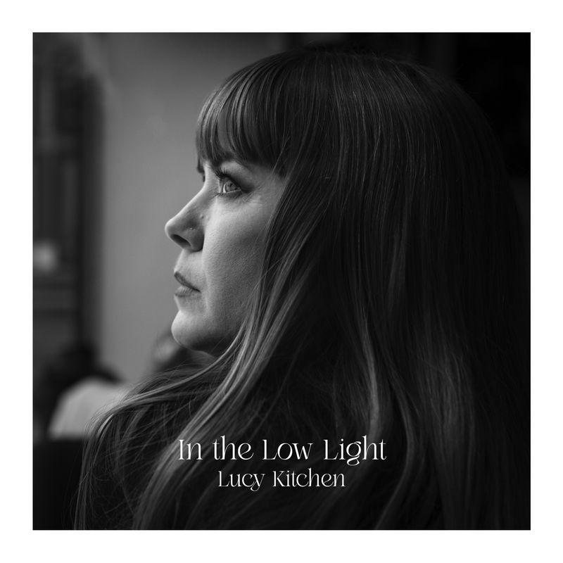 LUCY KITCHEN - IN THE LOW LIGHT - PRE ORDER - VINYL