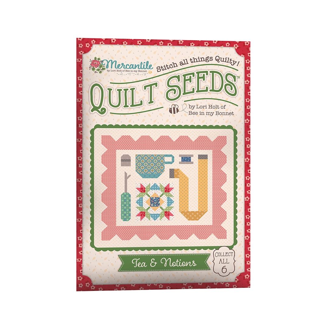 Quilt Seeds - Tea &amp; Notions