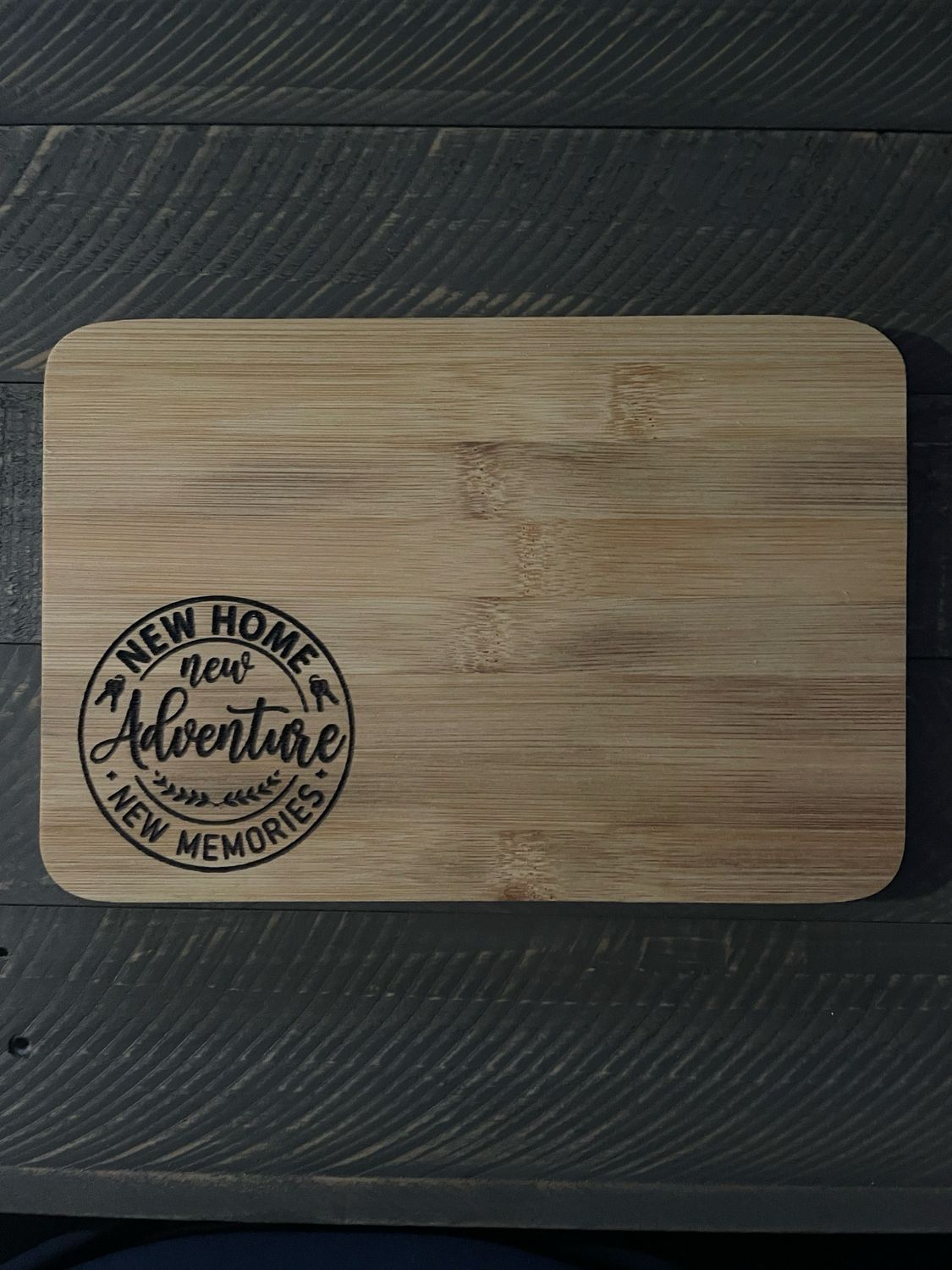 New Home Engraved Bamboo Cutting Board – “New Adventure, New Memories”